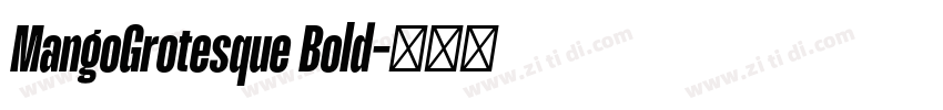 MangoGrotesque Bold字体转换